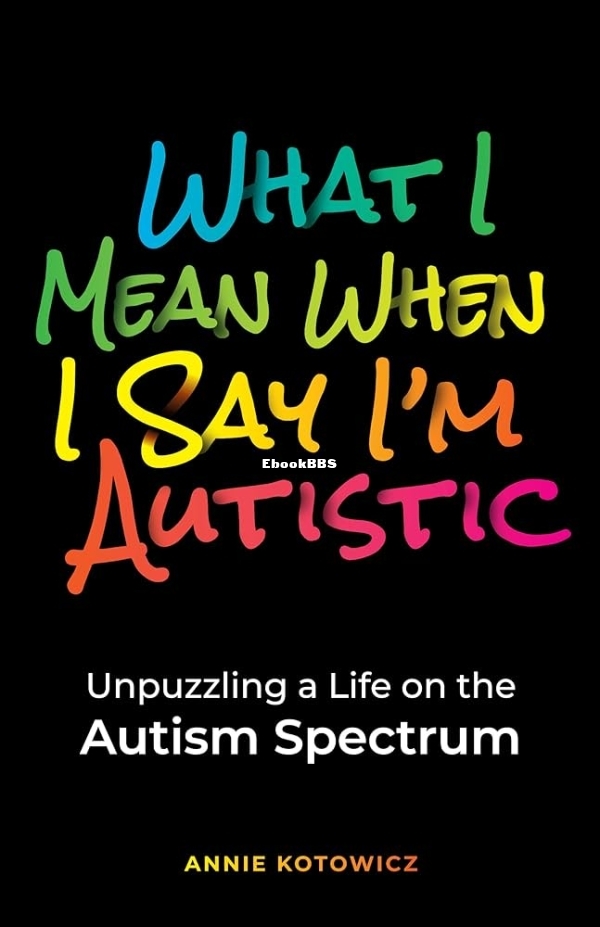 What I Mean When I Say I’m Autistic.jpg