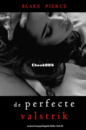 Screenshot_2025-07-12 De Perfecte Valstrik (Een Jessie Hunt Psychologische Thril.png
