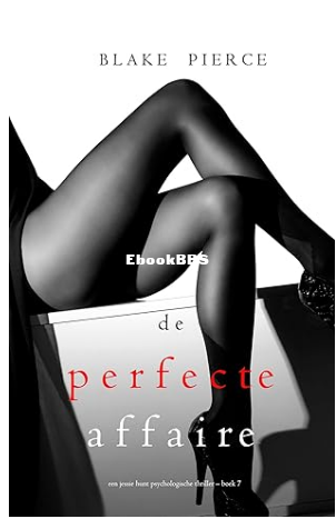 Screenshot_2025-07-12 De perfecte affaire (Een Jessie Hunt Psychologische Thrill.png