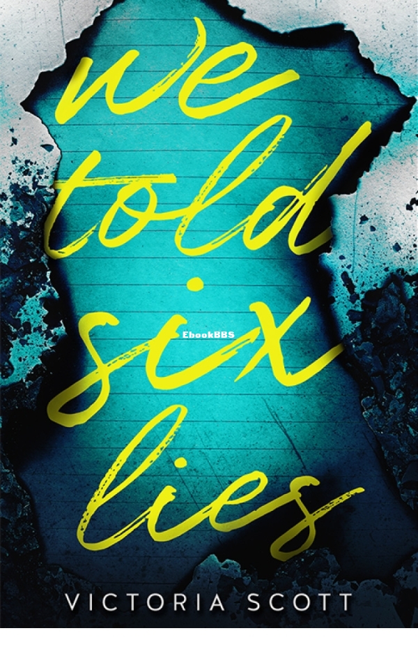 We Told Six Lies - Scott, Victoria