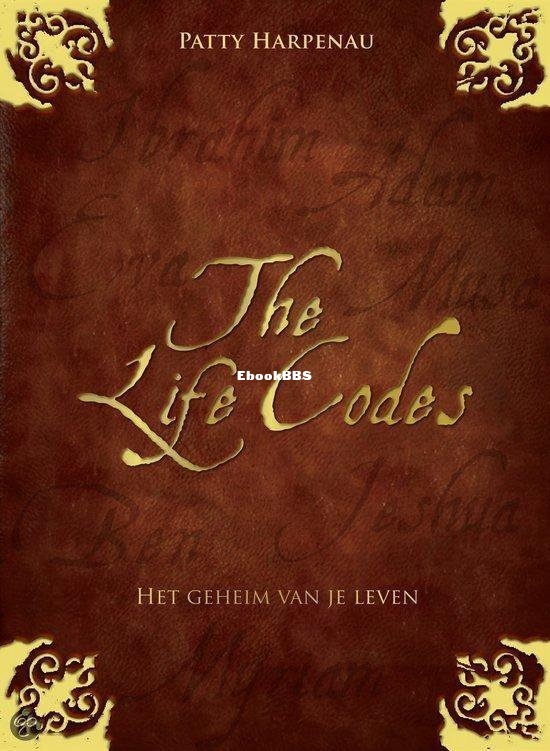The Life Codes - Patty Harpenau - Dutch