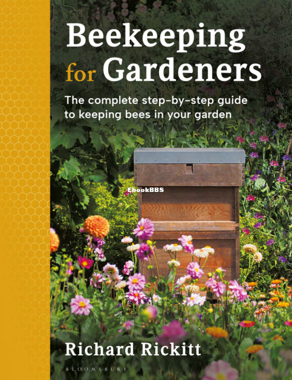 Beekeeping for Gardeners  The Complete Step-by-step Guide to Keeping Bees in You.png
