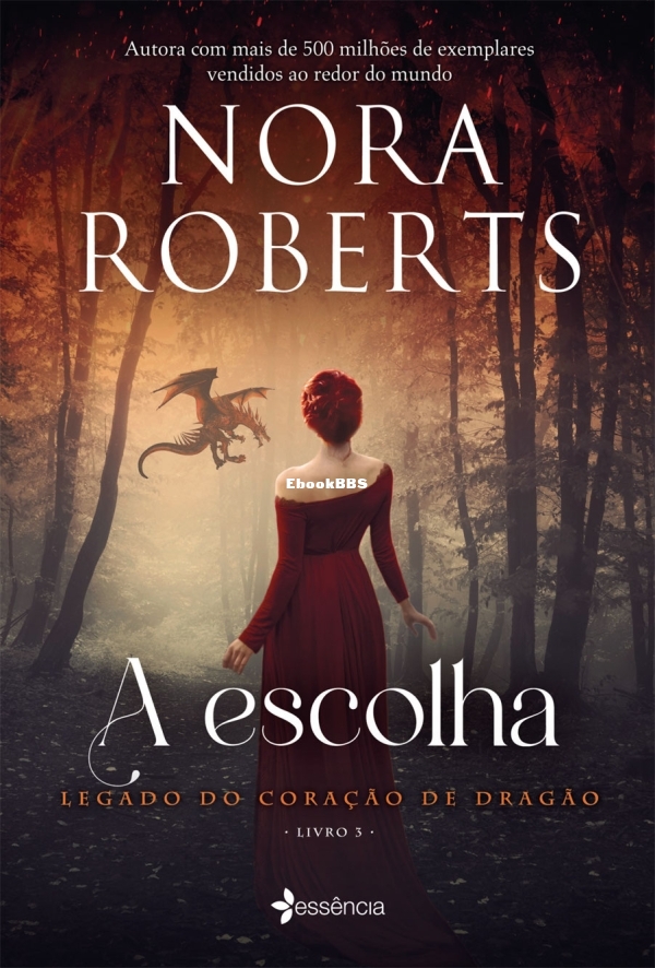 O Legado do Coração de Dragão 3 - A escolha - Nora Roberts.jpg