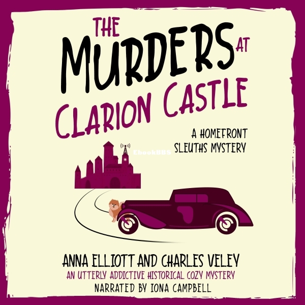 The Murders at Clarion Castle_ The Homefront Sleuths Cozy Mystery Series, Book 5.jpg