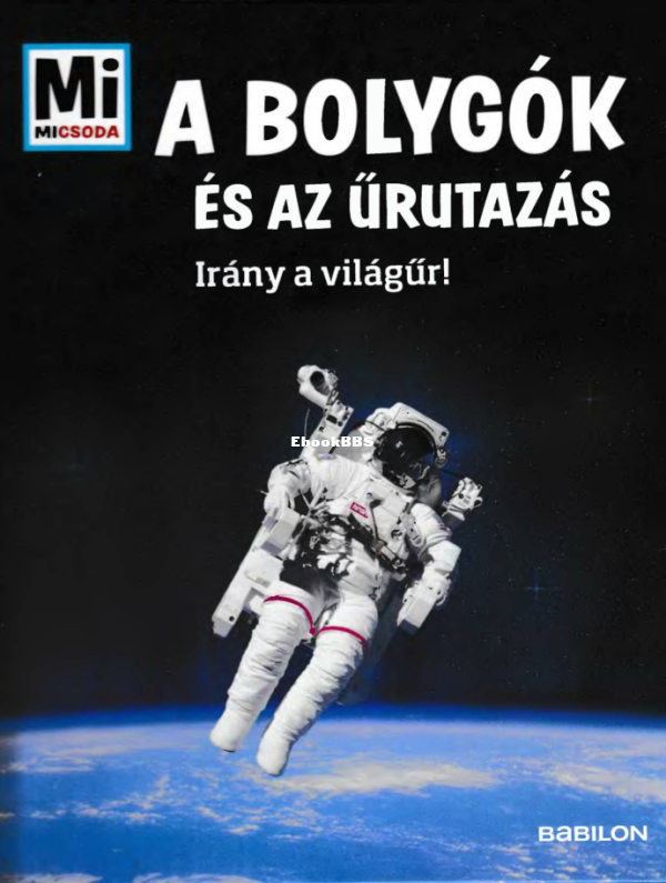 Mi micsoda Baur M A bolygók és az űrutazás - 1.png