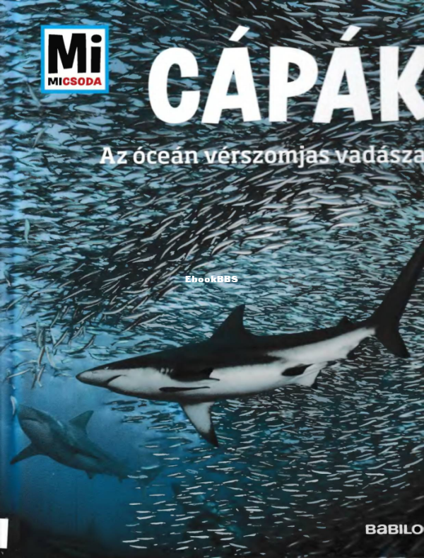 Mi micsoda Baur Manfred Cápák - 1.png