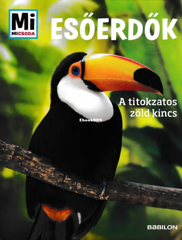 Mi micsoda Werdws Alexandra Esőerdők - 1.png
