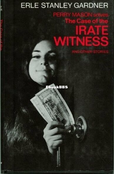 The Case of the Irate Witness.jpg