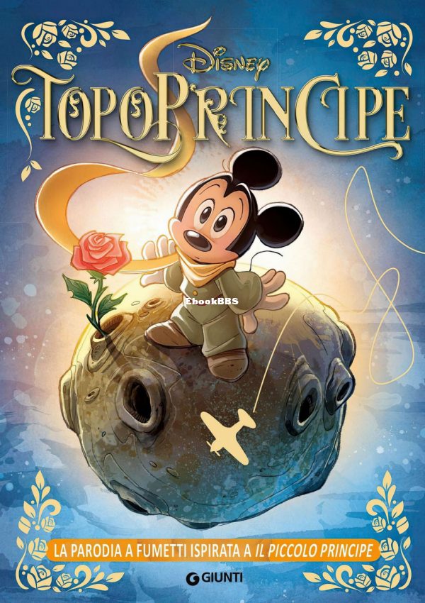 Capolavori della letteratura Disney 017 - TopoPrincipe (Giunti 2021-09) [digital.png