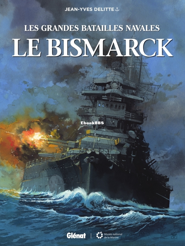 Les.Grandes.Batailles.Navales.Le.Bismarck.2019-01.jpg
