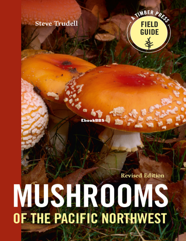 Mushrooms_of_the_Pacific_Northwest_Revised_Ed_-_Steve_Trudell - 1.png