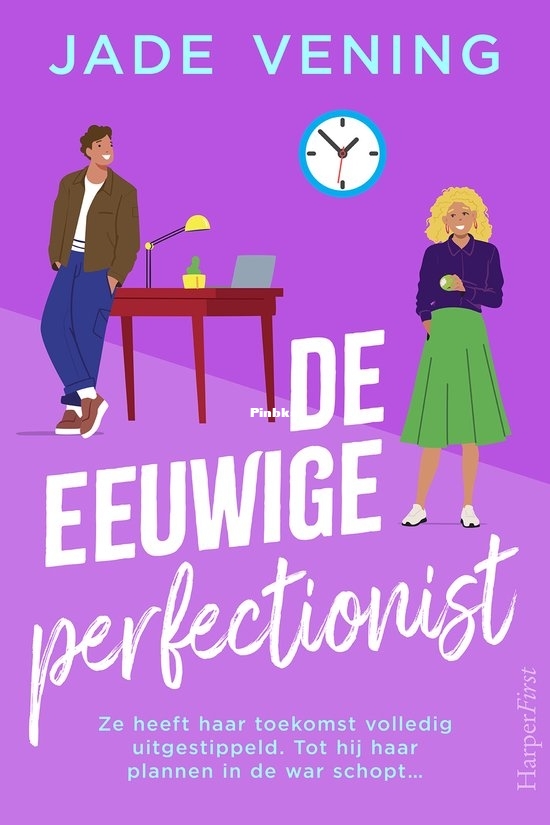 De Eeuwige Perfectionist - Lessen in de Liefde 03 - Jade Vening - Dutch