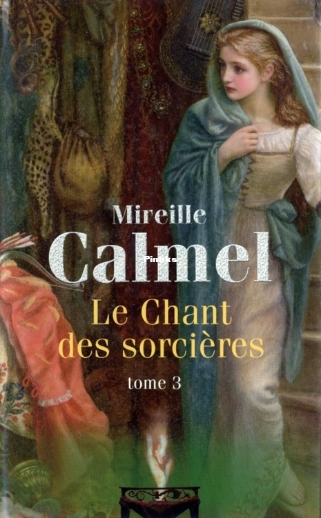 LeChantdessorcierestome3CalmelMireille.jpg