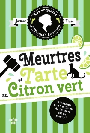 Les Enquêtes dHannah Swensen 8  Meurtres et tarte au citron vert (Joanne FLUKE).jpg
