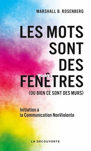Les mots sont des fenêtres (ou bien ce sont des murs) (Marshall B. Rosenberg) (.jpg