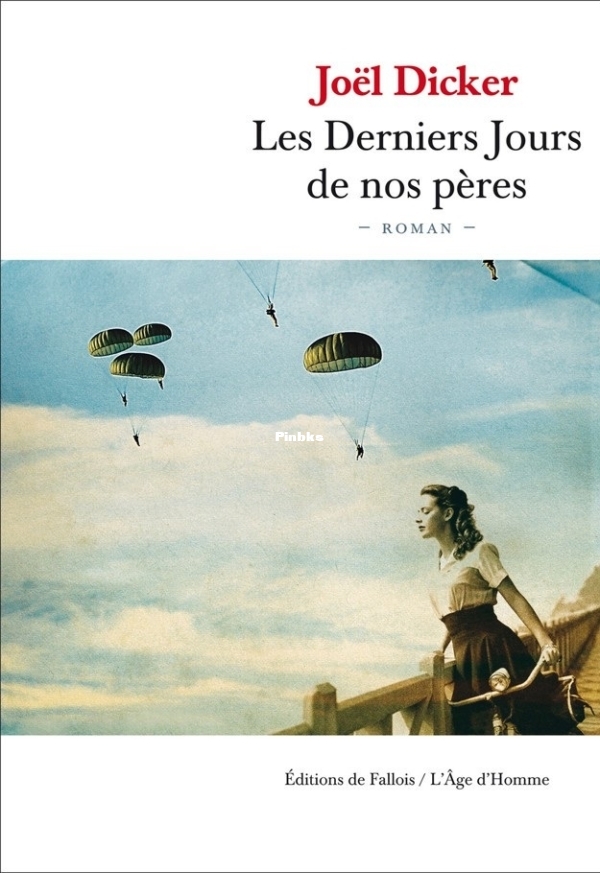 Les Derniers Jours de nos pères (Joël Dicker).jpg