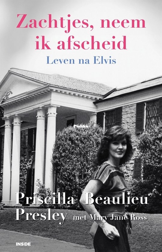 Zachtjes, neem ik afscheid - Priscilla Presley - Dutch