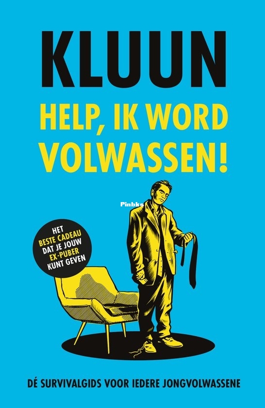 Help, ik word volwassen! - Kluun - Dutch