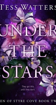 Under the Stars - Men of Styre Cove 2 - Tess Watters - English