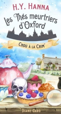Chou A La Crim' - Les Thés Meurtriers d'Oxford 1 - H.Y. Hanna - French