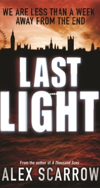 Last Light - Last Light 1 - Alex Scarrow - English