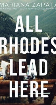 All Rhodes Lead Here - Mariana Zapata - English