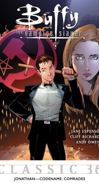 Buffy the Vampire Slayer Classic 36 (of 49) - Jonathan - Codename: Comrades - Dark Horse 2012 - English