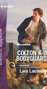 Colton K-9 Bodyguard - The Coltons of Red Ridge 3 - Lara Lacombe - English