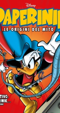 Paperinik Le Origini Del Mito 40 (of 86) - Rizzoli 2020 - Italian