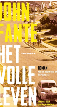 Het Volle Leven - John Fante - Dutch