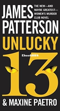 Unlucky 13 [Woman's Murder Club 13] - James Patterson - Maxine Paetro - English