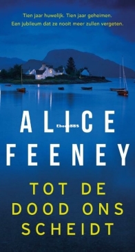 Tot De Dood Ons Scheidt - Alice Feeney - Dutch