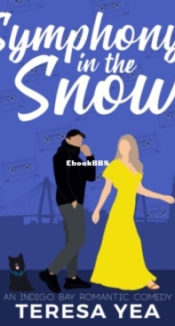Symphony in the Snow - Indigo Bay 3 - Teresa Yea - English