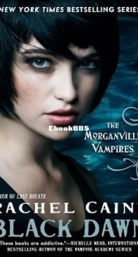 Black Dawn - [Morganville Vampires 12] - Rachel Caine 2012 English