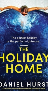 The Holiday Home - Daniel Hurst - English