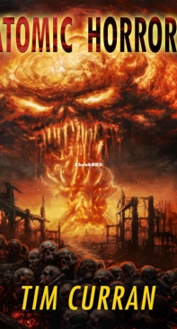 Atomic Horrors - Tim Curran - English