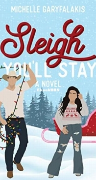 Sleigh You'll Stay - Michelle Garyfalakis - English