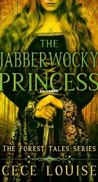 The Jabberwocky Princess - The Forest Tales 02 - CeCe Louise - English