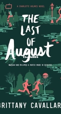 The Last of August - Charlotte Holmes 2 - Brittany Cavallaro - English