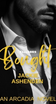 Bought - An Arcadia Novel - Jackie Ashenden - English