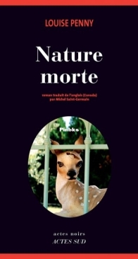 Nature Morte - Armand Gamache Enquête 21 - Louise Penny - French