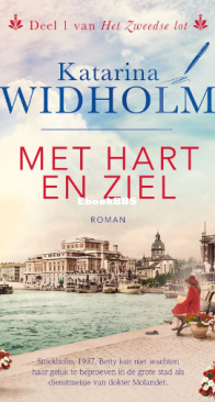 Met Hart En Ziel - Het Zweedse Lot 1 - Katarina Widholm - Dutch