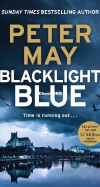 Blacklight Blue - The Enzo Files 3 - Peter May - English