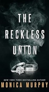 The Reckless Union - Wedded Bliss 3 - Monica Murphy - English
