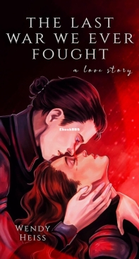 The Last War We Ever Fought - Blue Fairytales 02 - Wendy Heiss - English