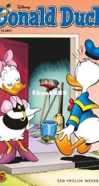Donald Duck - Dutch Weekblad - Issue 12 - 2017 - Dutch