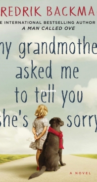 My Grandmother Asked Me to Tell You She's Sorry - Fredrik Backman - English