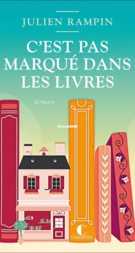 C'Est Pas Marqué Dans Les Livres - Julien Rampin - French