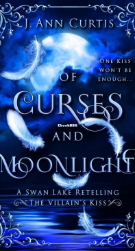 Of Curses and Moonlight - The Villain's Kiss 01 - J. Ann Curtis - English