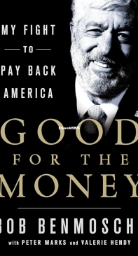 Good for the Money - Bob Benmosche - English